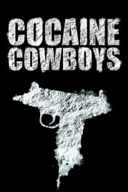 Cocaine Cowboys' Poster