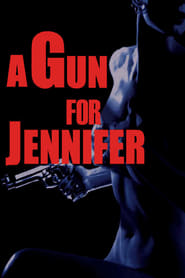 A Gun for Jennifer' Poster