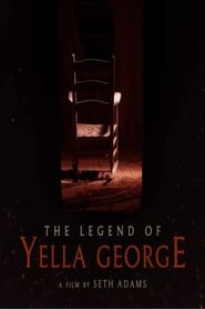 The Legend of Yella George' Poster