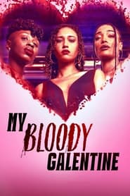 My Bloody Galentine' Poster