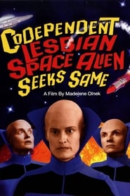 Codependent Lesbian Space Alien Seeks Same' Poster