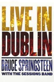 Bruce Springsteen with the Sessions Band  Live in Dublin