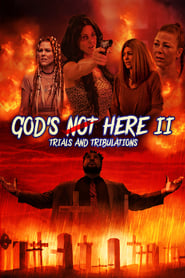 Gods Not Here II Trials  Tribulations' Poster