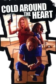 Cold Around the Heart' Poster