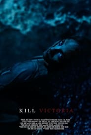 Kill Victoria' Poster