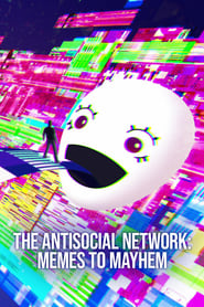 The Antisocial Network Memes to Mayhem' Poster