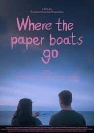 Where The Paper Boats Go' Poster