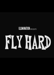 Fly Hard' Poster