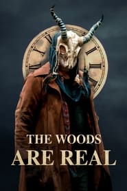 The Woods Are Real' Poster