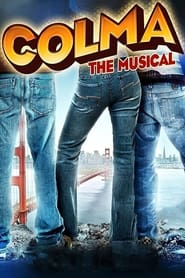 Colma The Musical' Poster