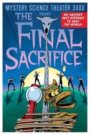 Mystery Science Theater 3000 The Final Sacrifice' Poster