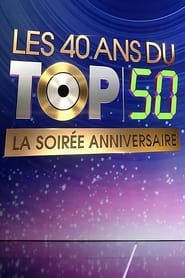 Les 40 ans du top 50 la soire anniversaire' Poster