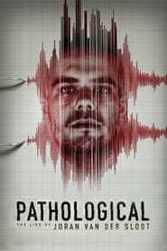 Pathological The Lies of Joran van der Sloot' Poster