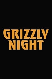 Grizzly Night' Poster