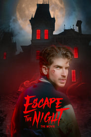 Escape The Night The Movie' Poster