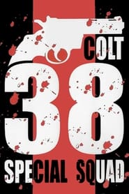 Colt 38 Special Squad' Poster