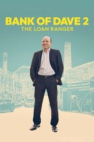 Bank of Dave 2 The Loan Ranger' Poster