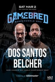 Gamebred Fighting Championship 7 Dos Santos vs Belcher' Poster