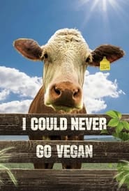 I Could Never Go Vegan' Poster