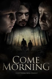 Come Morning' Poster
