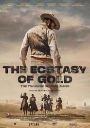 The Ecstasy of Gold The Treasure of Jesse James' Poster