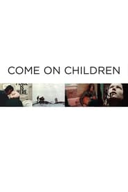Come On Children' Poster