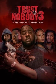 Trust Nobody 3 The Final Chapter' Poster