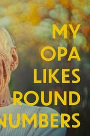 My Opa Likes Round Numbers' Poster