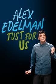 Alex Edelman Just for Us' Poster