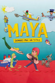 Maya donnemoi un titre' Poster