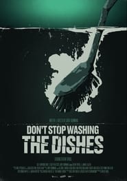 Dont Stop Washing the Dishes' Poster