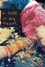 A Hole in My Heart' Poster