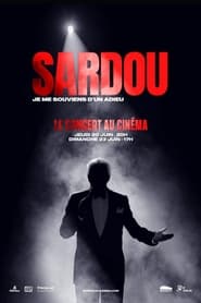 Michel Sardou  Je me souviens dun adieu  Le concert au cinma' Poster
