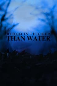 Blood Is Thicker Than Water' Poster