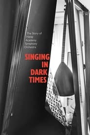 Singing in Dark Times' Poster