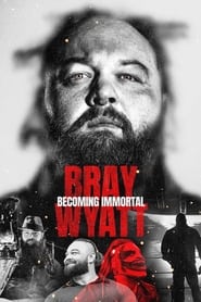 Bray Wyatt Becoming Immortal' Poster
