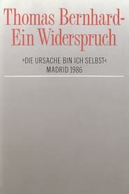 Thomas Bernhard  Ein Widerspruch Die Ursache bin ich selbst' Poster