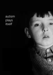 Autism Plays Itself' Poster