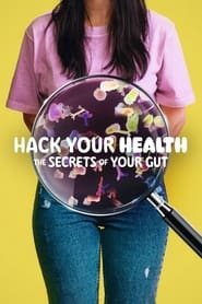 Streaming sources forHack Your Health The Secrets of Your Gut