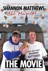 Shannon Matthews The Musical  The Movie' Poster