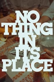 Nothing in Its Place' Poster