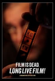 Film is Dead Long Live Film' Poster