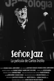 Seor Jazz the Film by Carlos Inzillo' Poster