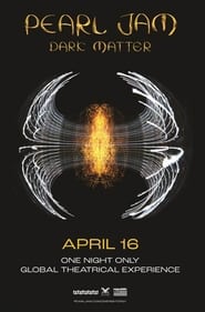 Pearl Jam Dark Matter  Global Theatrical Experience' Poster