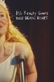 All Beauty Queens Have Broken Bones' Poster