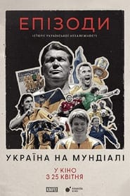 Episodes Ukraine at The World Cup' Poster