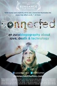 Connected An Autoblogography About Love Death  Technology' Poster