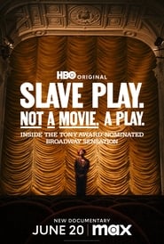 Slave Play Not a Movie A Play
