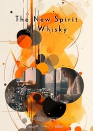 The New Spirit of Whisky' Poster