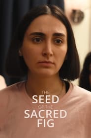 The Seed of the Sacred Fig' Poster
